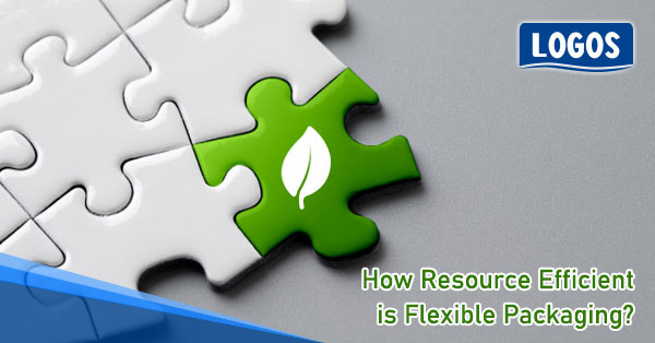 How Resource Efficient is Flexible Packaging?
