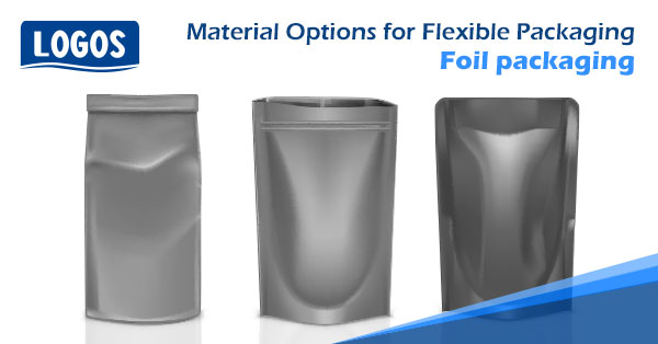 Material Options For Flexible Packaging – Foil Packaging